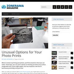 Unusual Options for Your Photo Prints