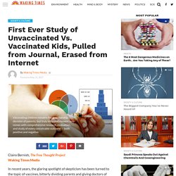 First Ever Study of Unvaccinated Vs. Vaccinated Kids, Pulled from Journal, Erased from Internet - Waking Times Media