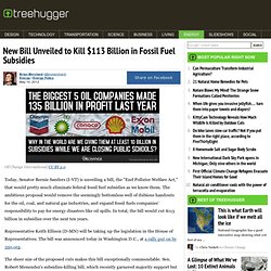 New Bill Unveiled to Kill $113 Billion in Fossil Fuel Subsidies