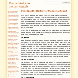 Unveiling the History of Manuel Antonio! - Manuel Antonio Luxury Rentals