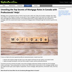 Unveiling the Top Secrets of Mortgage Rates in Canada with Professionals’ Help!