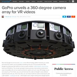GoPro unveils a 360-degree camera array for VR videos