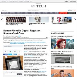 Square Unveils Digital Register, Square Card Case