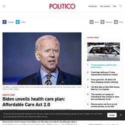 Biden unveils health care plan: Affordable Care Act 2.0