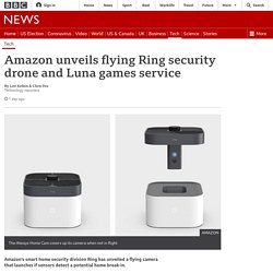Amazon unveils flying Ring security drone and Luna games service