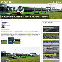 China unveils train that travels on 'virtual tracks'