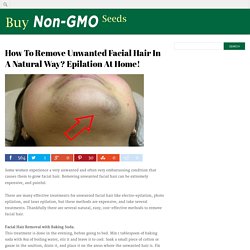 How To Remove Unwanted Facial Hair In A Natural Way? Epilation At Home!