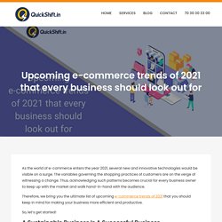 Upcoming e-commerce trends of 2021 that every business should look out for -