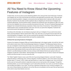 All You Need to Know About the Upcoming Features of Instagram