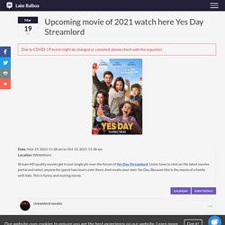 Upcoming movie of 2021 watch here Yes Day Streamlord