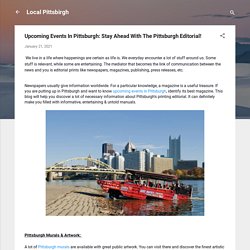 Upcoming Events In Pittsburgh: Stay Ahead With The Pittsburgh Editorial!