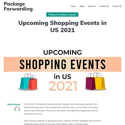 Upcoming Shopping Events in US 2021 - Package Forwarding