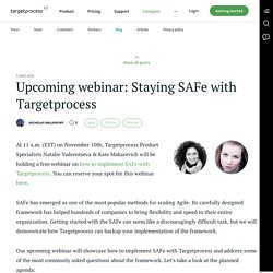 Upcoming webinar: How to scale Agile with SAFe in Targetprocess