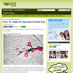 How To: Make An Upcycled Crochet Rug — Upcycle Magazine
