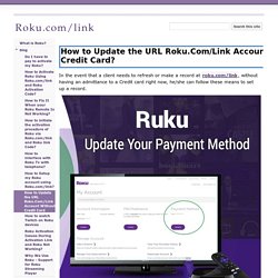How to Update the URL Roku.Com/Link Account Without Credit Card - Roku.com/link