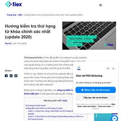 Update cách kiểm tra thứ hạng từ khóa trên Google chính xác nhất