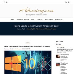 How to Update Video Drivers in Windows 10 Easily