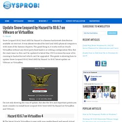Update Snow Leopard by Hazard to 10.6.7 on VMware or VirtualBox