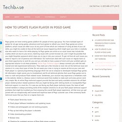 HOW TO UPDATE FLASH PLAYER IN POGO GAME – Techbasehelp