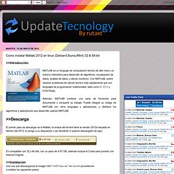 Como instalar Matlab 2012 en linux (Debian/Ubuntu/Mint) 32 & 64-bit