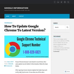 How To Update Google Chrome To Latest Version? – Google Information