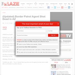 (Updated) Border Patrol Agent Shot Dead in AZ
