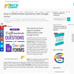 Shut the Front Door (Again)! Updated Differentiation With Google Forms