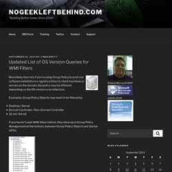 Updated List of OS Version Queries for WMI Filters – NoGeekLeftBehind.com