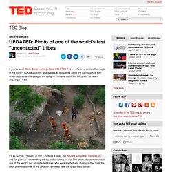 Blog: UPDATED: Photo of one of the world's last "uncontacted" tr