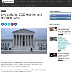 Live updates: 2020 election and SCOTUS battle - The News Article