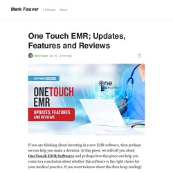 One Touch EMR; Updates, Features and Reviews