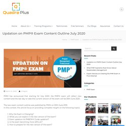 Updation on PMP® Exam Content Outline July 2020 - QuadraPlus