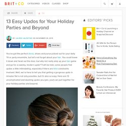 13 Easy Updos for Your Holiday Parties and Beyond