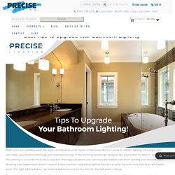 Best Tips To Upgrade Your Bathroom Lighting