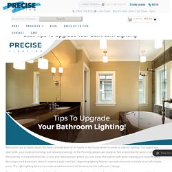 Best Tips To Upgrade Your Bathroom Lighting