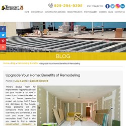Upgrade Your Home: Benefits of Remodeling