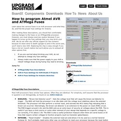 UPGRADE INDUSTRIES - How to program Atmel AVR and ATMega Fuses