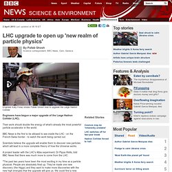 LHC upgrade to open up 'new realm of particle physics' - FrontMotion Firefox