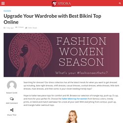 Upgrade Your Wardrobe with Best Bikini Top Online