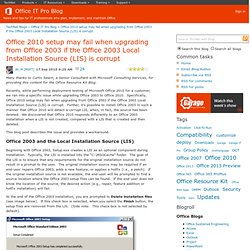 Office 2010 setup may fail when upgrading from Office 2003 if the Office 2003 Local Installation Source (LIS) is corrupt -
