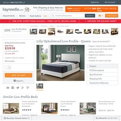 Lilly Upholstered Low Profile - Queen - Low Profile Beds at Hayneedle