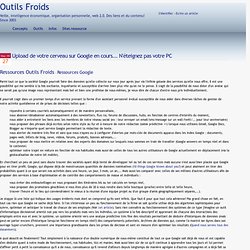 Upload de votre cerveau sur Google en cours...
