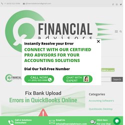 Fix Bank Upload Errors in Quickbooks Online ( Resolution )