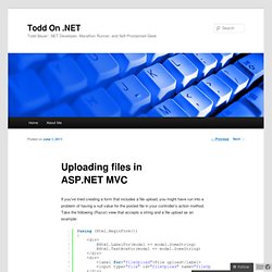 Uploading files in ASP.NET MVC « Todd On .NET