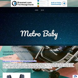 Uppababy Cruz Pushchair & Baby Carrier Online to Carry Your Baby Anywhere