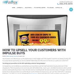 How to Upsell Your Customers With Impulse Buys