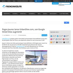 Pages Jaunes lance UrbanDive.com, son Google Street View augmenté