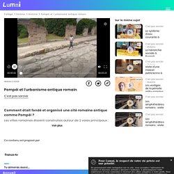 Pompéi et l'urbanisme antique romain - Vidéo Histoire