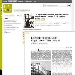 Les temps de l'urbanisme, enquête d'histoire urbaine à Paris : À Paris, la ZA...