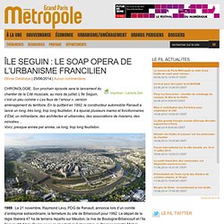 Île Seguin : le soap opera de l’urbanisme francilien